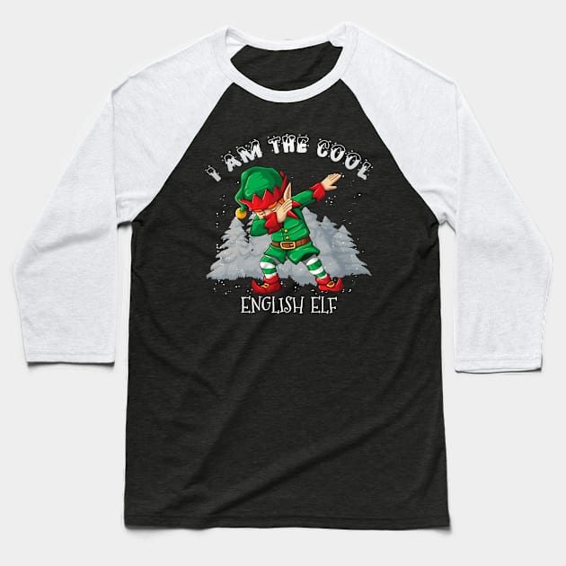 I'm The Cool English Dabbing Elf - English Elf Gift idea For Birthday Christmas Baseball T-Shirt by giftideas